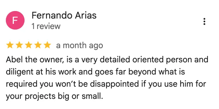 Google review from Fernando Arias for Abel Welding Services